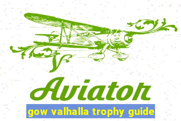 gow valhalla trophy guide