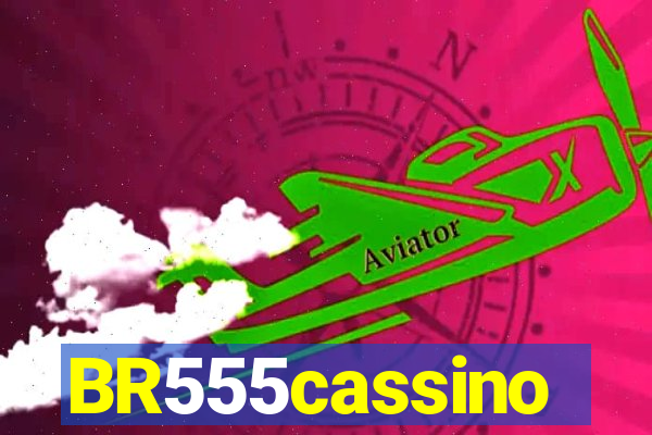 BR555cassino