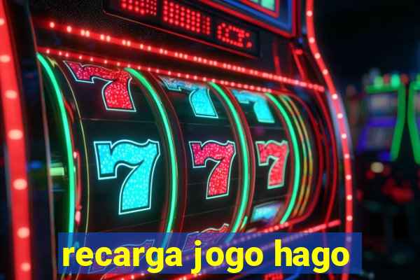 recarga jogo hago