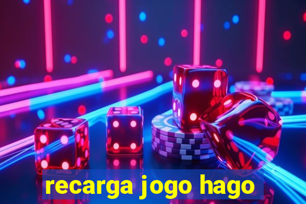 recarga jogo hago