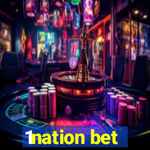 1nation bet