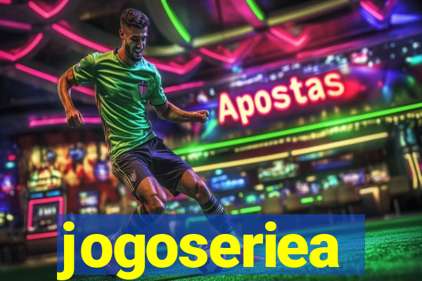 jogoseriea