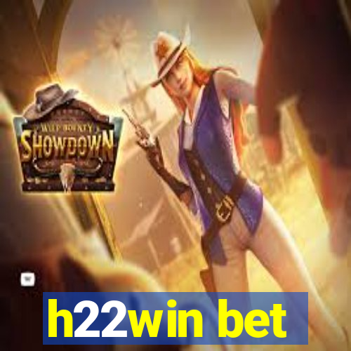 h22win bet