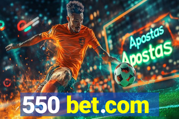 550 bet.com