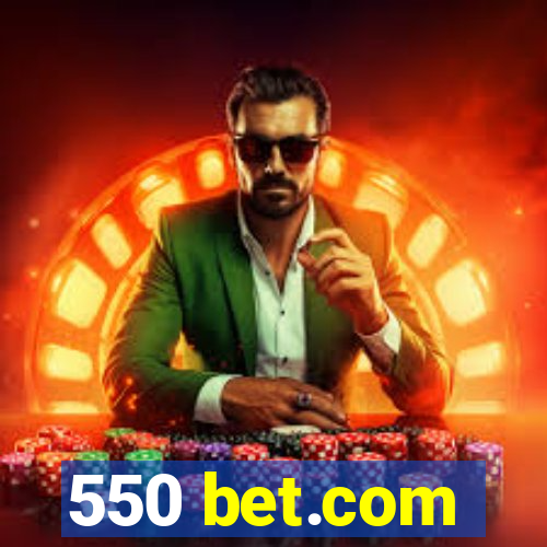 550 bet.com