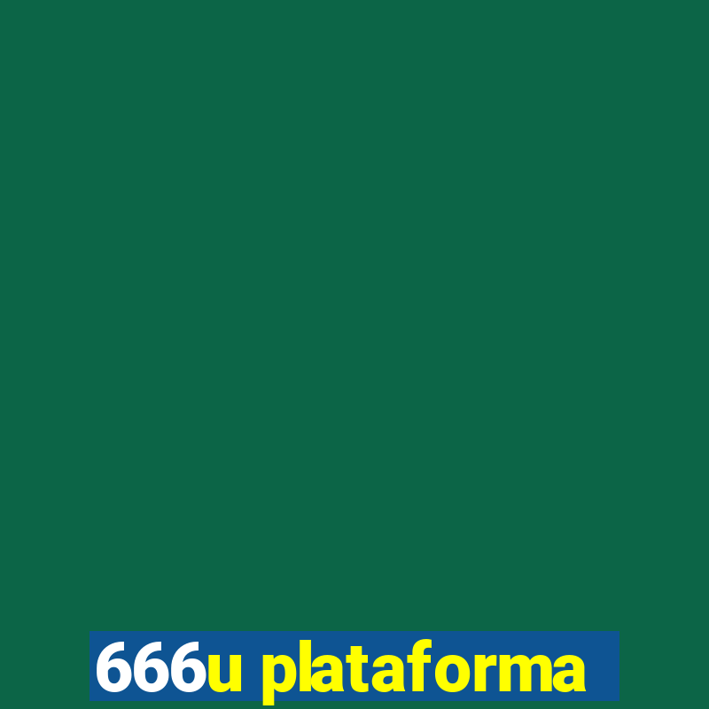 666u plataforma