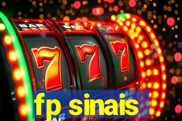 fp sinais