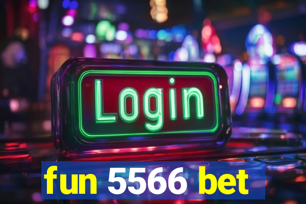 fun 5566 bet