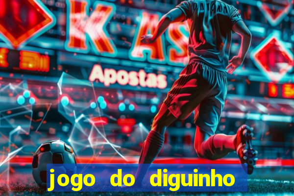 jogo do diguinho para ganhar dinheiro