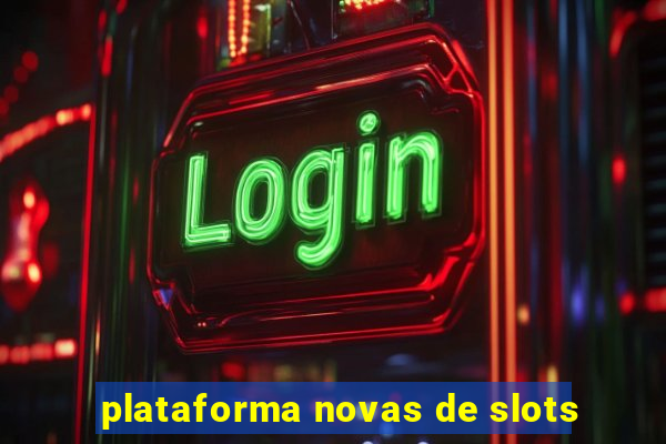 plataforma novas de slots