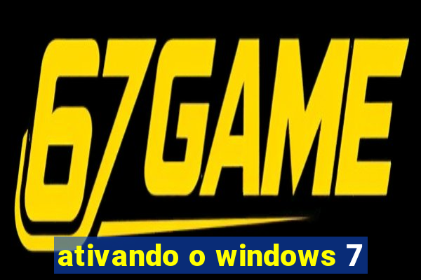 ativando o windows 7