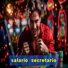 salario secretario de esportes