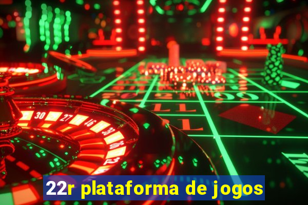 22r plataforma de jogos