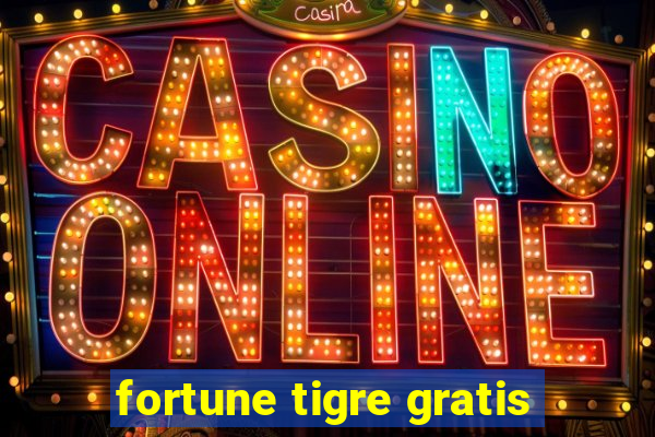 fortune tigre gratis