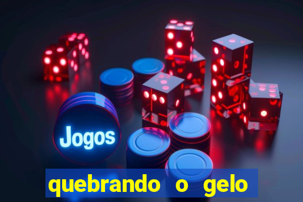 quebrando o gelo pdf download