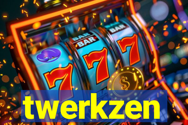 twerkzen