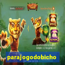 parajogodobicho