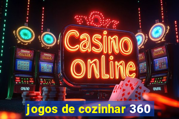 jogos de cozinhar 360