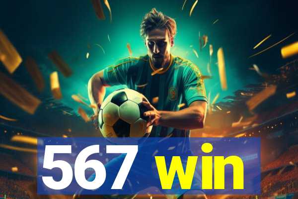 567 win