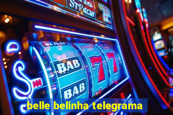 belle belinha telegrama