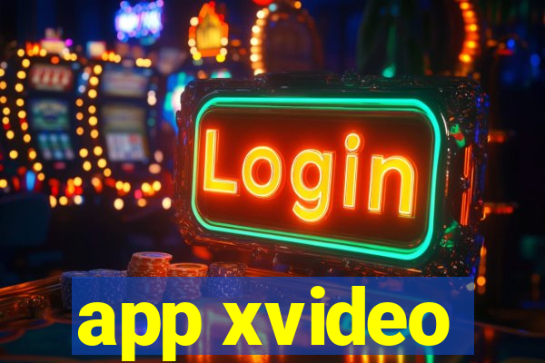 app xvideo