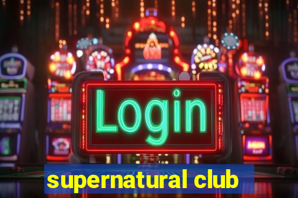 supernatural club