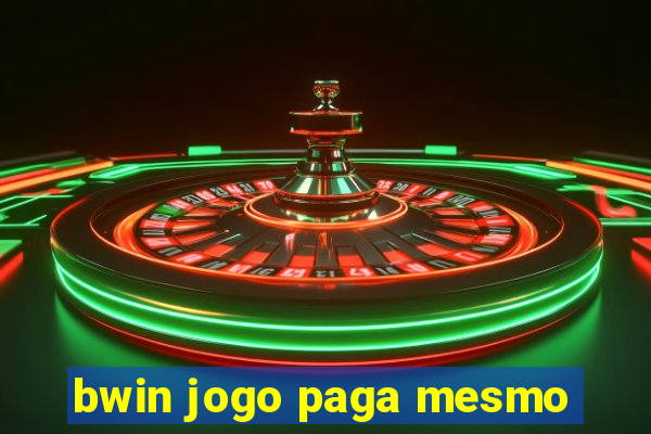 bwin jogo paga mesmo