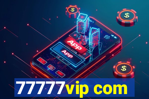 77777vip com