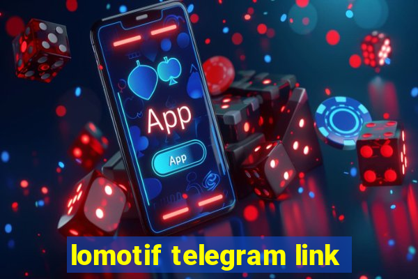 lomotif telegram link