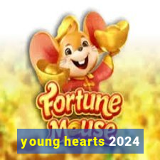 young hearts 2024