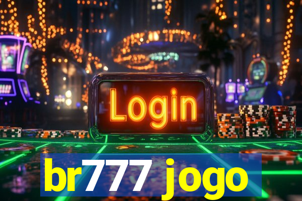 br777 jogo