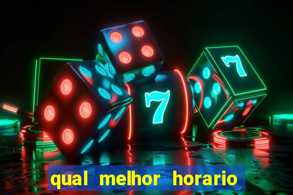 qual melhor horario para jogar pixbet