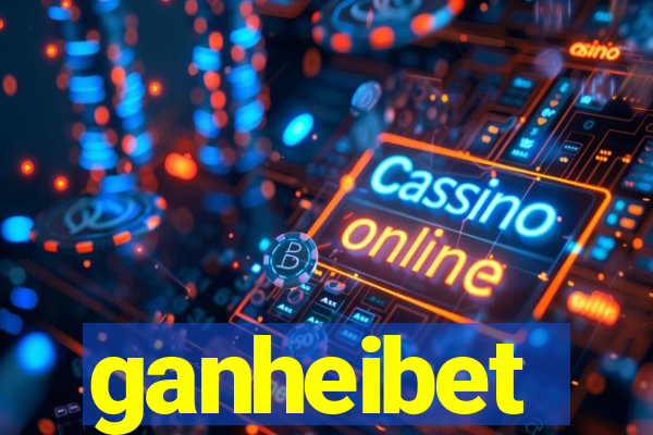 ganheibet