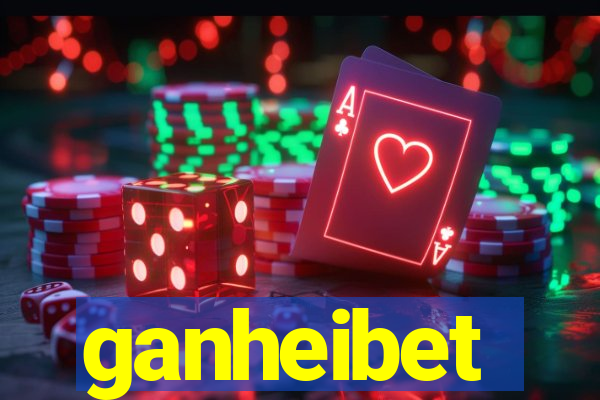 ganheibet