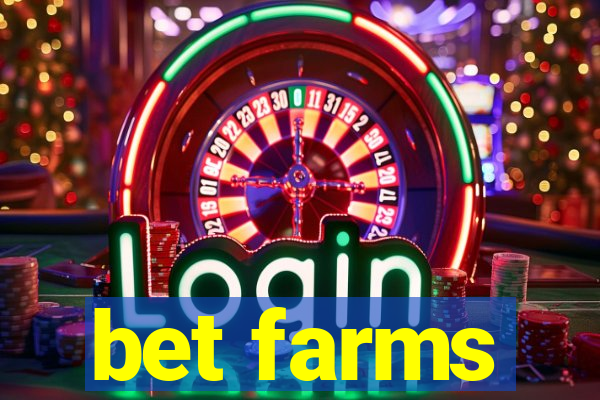 bet farms