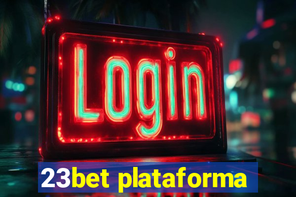 23bet plataforma