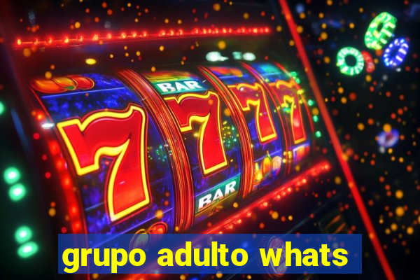 grupo adulto whats