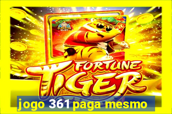 jogo 361 paga mesmo