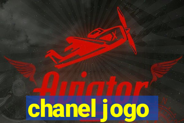 chanel jogo