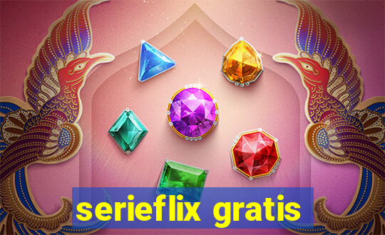 serieflix gratis