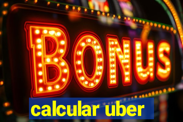 calcular uber