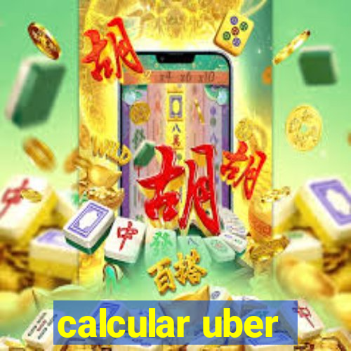 calcular uber