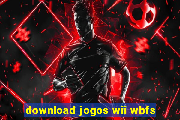 download jogos wii wbfs