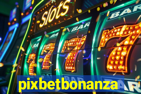 pixbetbonanza