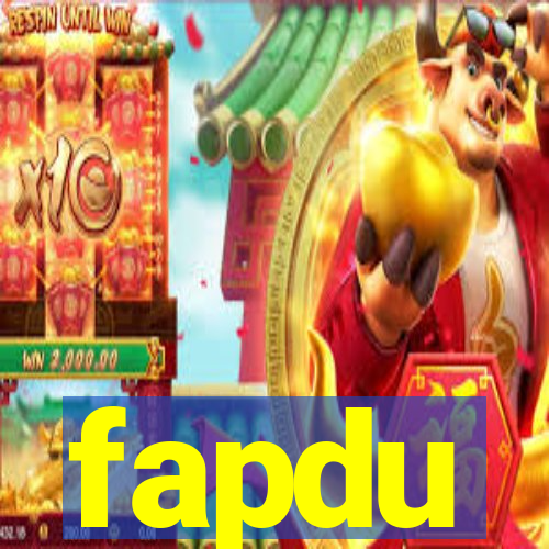 fapdu