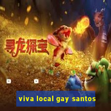 viva local gay santos