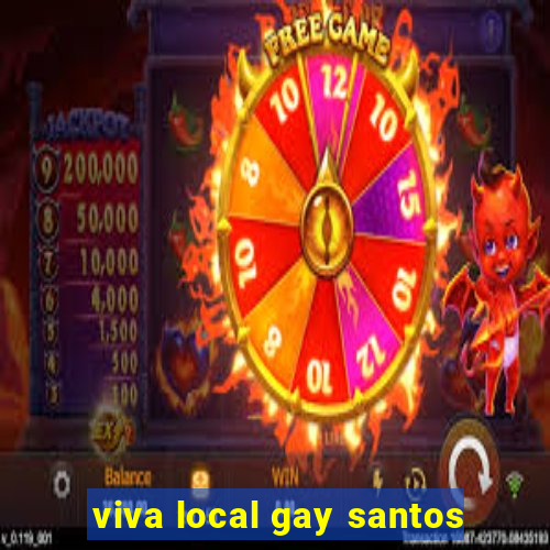 viva local gay santos