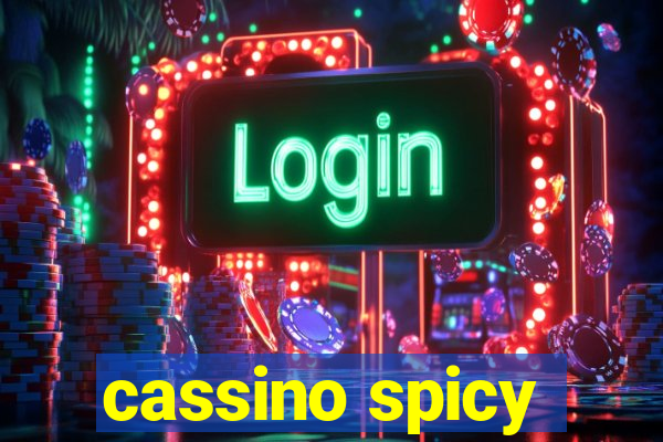 cassino spicy