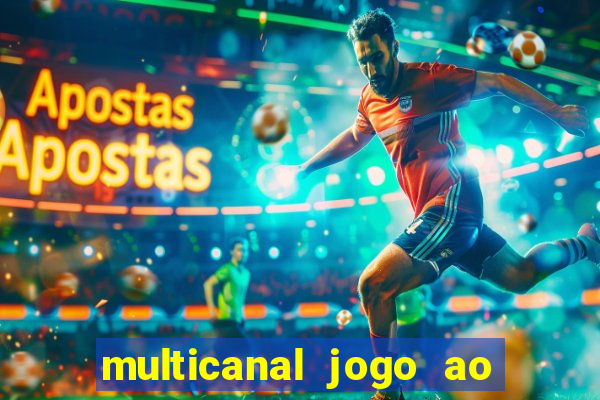 multicanal jogo ao vivo bahia