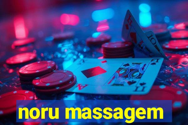 noru massagem